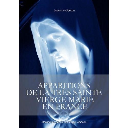 Apparitions De La Très Sainte Vierge Marie En France