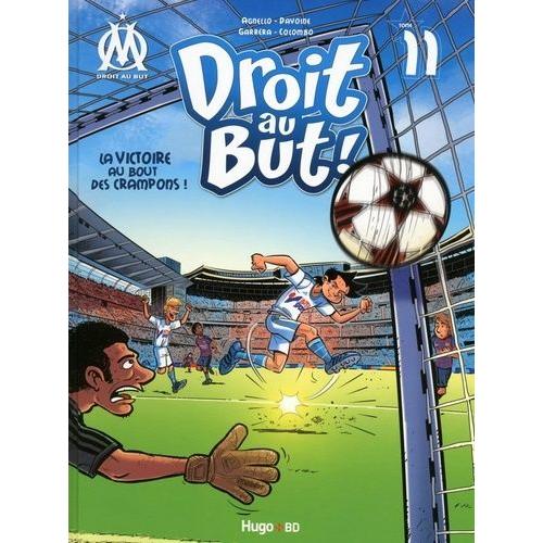 Droit Au But ! Tome 11 - La Victoire Au Bout Des Crampons !