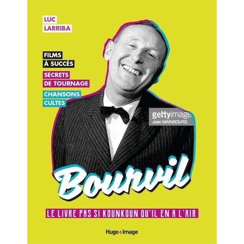 Bourvil - Le Livre Pas Si Kounkoun Qu'il En A L'air