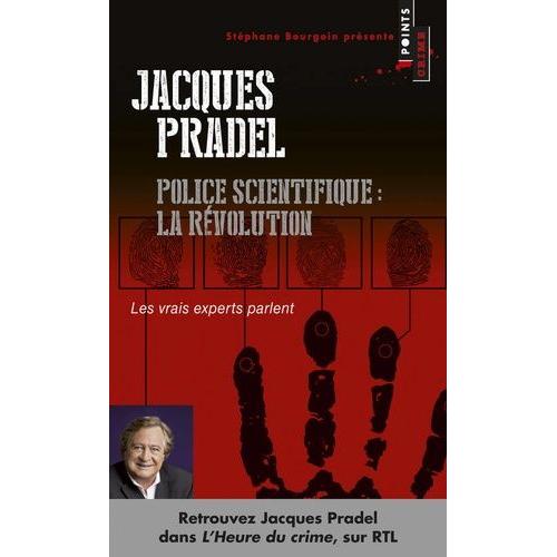 Police Scientifique : La Révolution - Les Vrais Experts Parlent