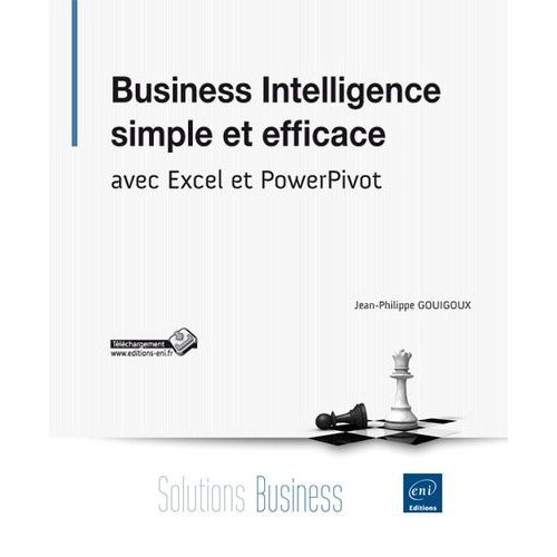 Business Intelligence Simple Et Efficace Avec Excel Et Powerpivot