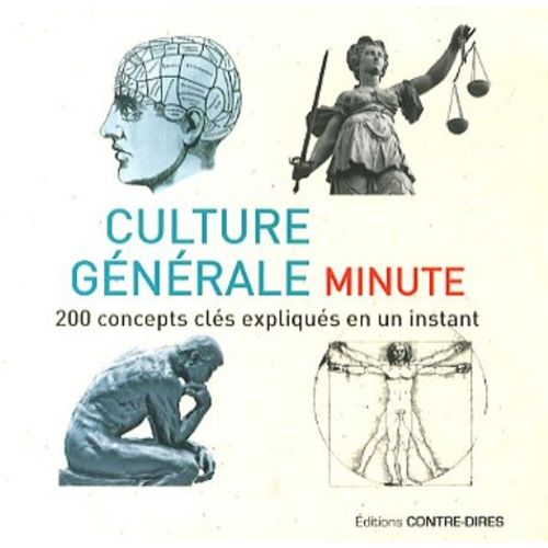 Culture Générale Minute - 200 Concepts Clés Expliqués En Un Instant