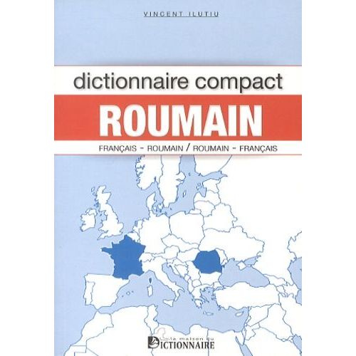 Dictionnaire Compact Français-Roumain / Roumain-Français
