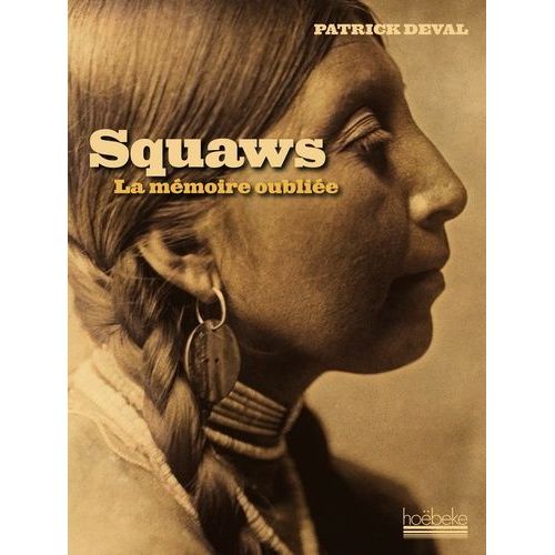 Squaws - La Mémoire Oubliée