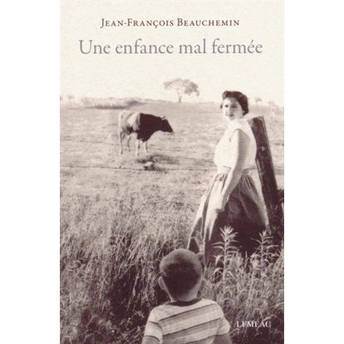 Une Enfance Mal Fermée - Calepins De L'année 2013