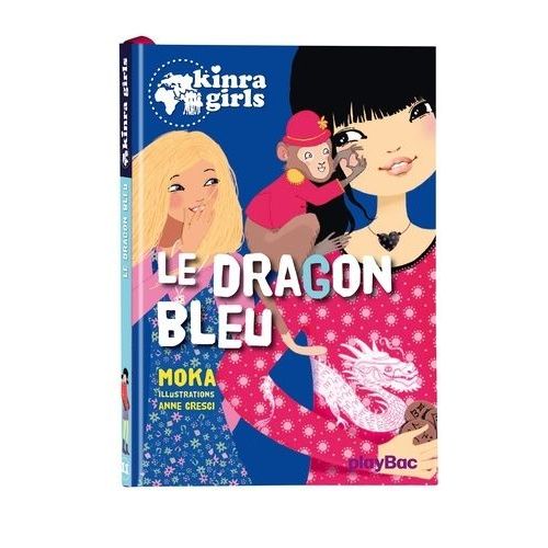 Kinra Girls - Tome 11 - Le Dragon Bleu