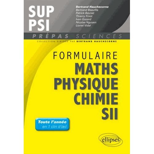 Formulaire Mpsi-Pcsi-Ptsi Psi Mathématiques Physique Chimie Sii