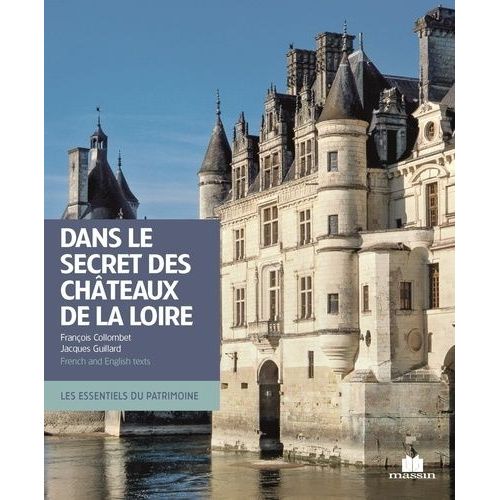 Châteaux De La Loire - In The Secret Of The Loire Castles