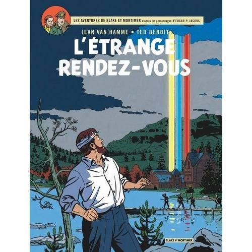 Les Aventures De Blake Et Mortimer Tome 15 - L'étrange Rendez-Vous