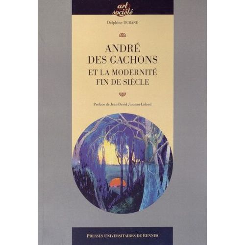 André Des Gachons Et La Modernité Fin De Siècle