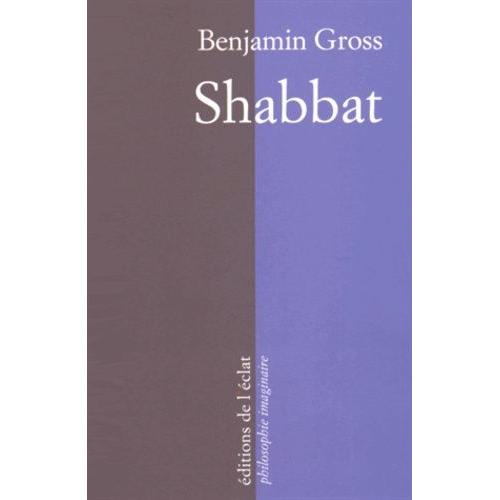 Shabbat - Un Instant D'éternité