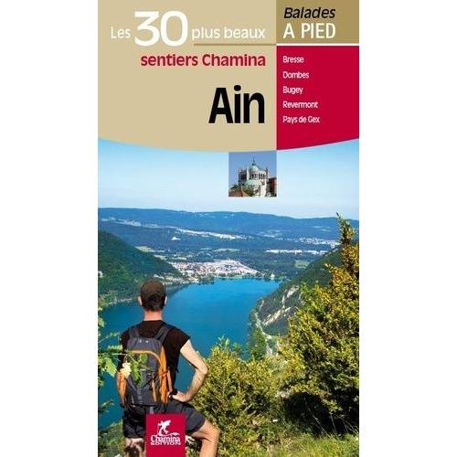 Ain - Les 30 Plus Beaux Sentiers Chamina À Pied