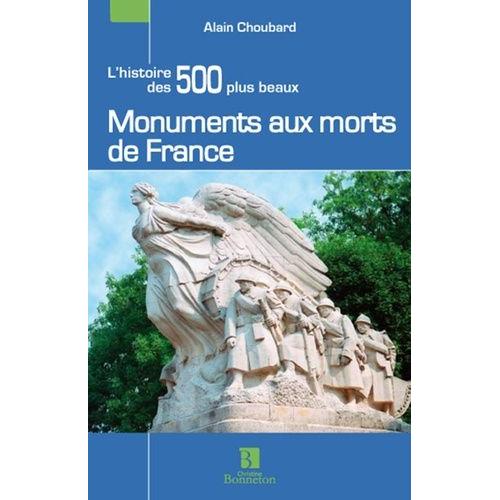 Les 500 Plus Beaux Monuments Aux Morts De France