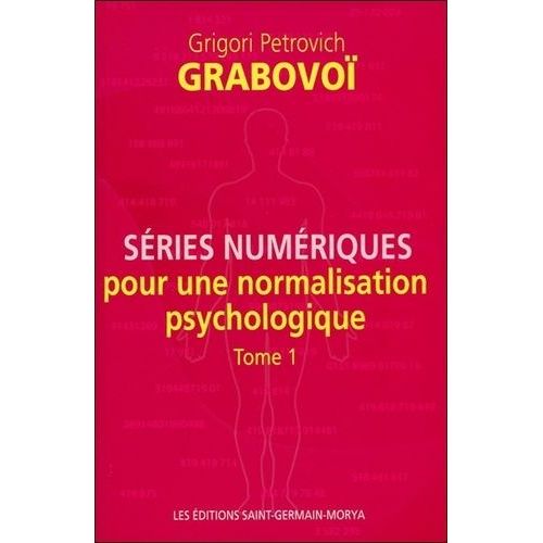 Séries Numériques Pour Une Normalisation Psychologique - Tome 1