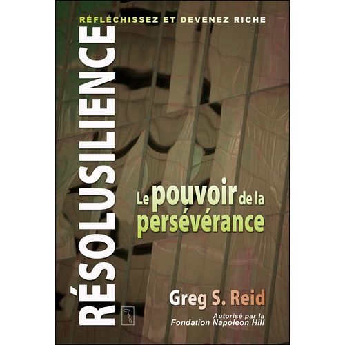 Resolusilience : Réfléchissez Et Devenez Riche - Le Pouvoir De La Persévérance