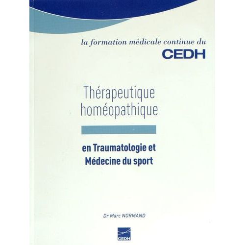 Thérapeutique Homéopathique En Traumatologie Et Médecine Du Sport