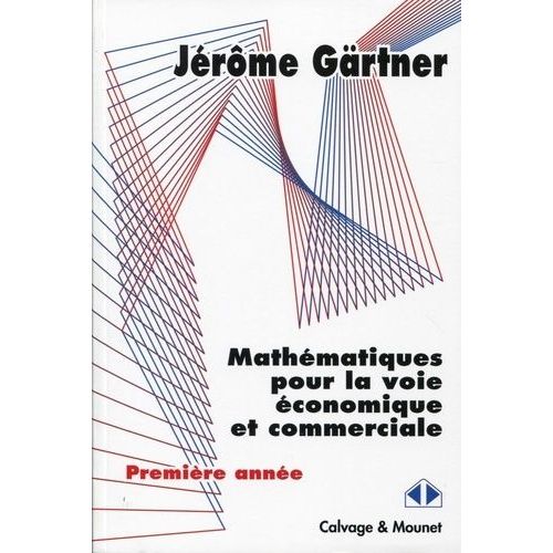 Mathématiques Pour La Voie Économique Et Commerciale - Première Année