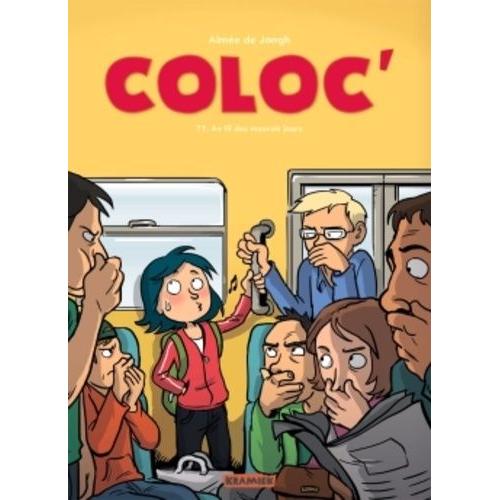 Coloc' Tome 1 - Au Fil Des Mauvais Jours