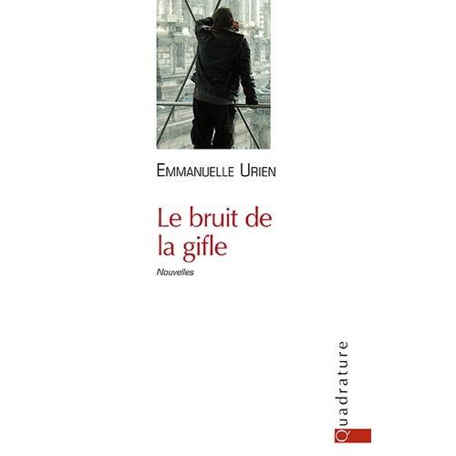 Le Bruit De La Gifle