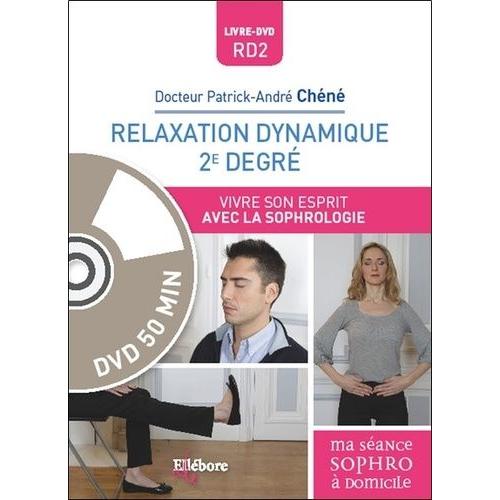 Relaxation Dynamique 2e Degré - Vivre Son Esprit Avec La Sophrologie (1 Dvd)