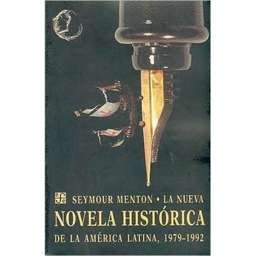 La Nueva Novela Historica De La America Latina, 1979-1992