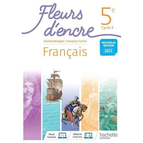 Français 5e Cycle 4 Fleurs D'encre