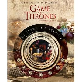 Games of thrones - le livre des festins