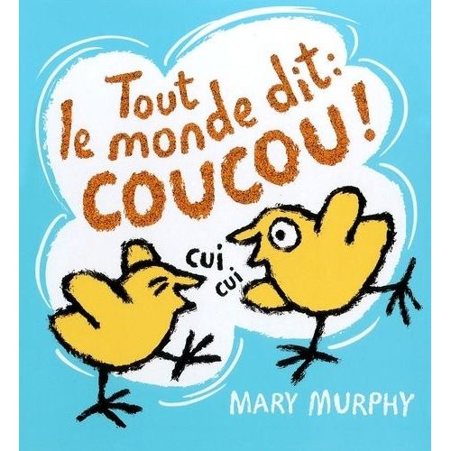 Tout Le Monde Dit : Coucou !