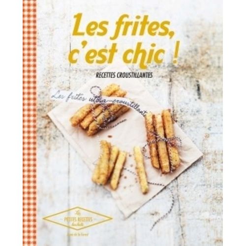 Les Frites, C'est Chic !