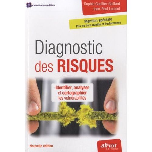 Diagnostic Des Risques - Identifier, Analyser Et Cartographier Les Vulnérabilités