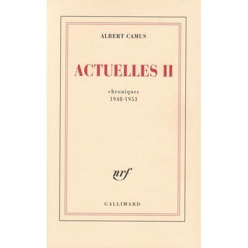 Actuelles Ii - Chroniques 1948-1953