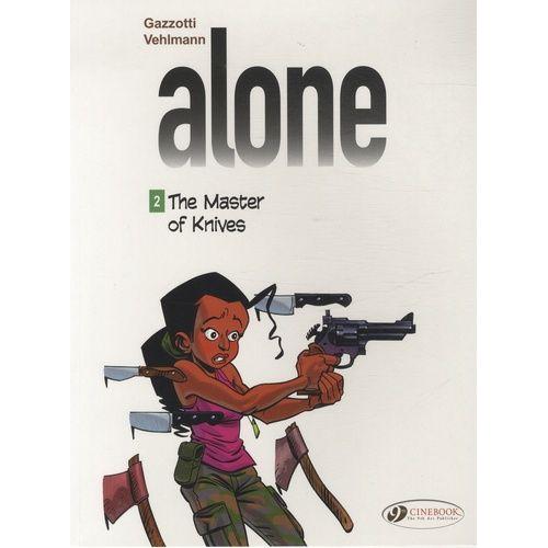 Alone Tome 2 - The Master Of Knives