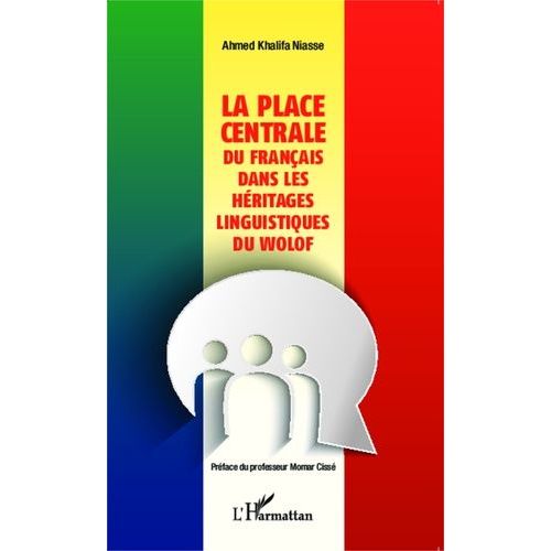 La Place Centrale Du Français Dans Les Héritages Linguistiques Du Wolof