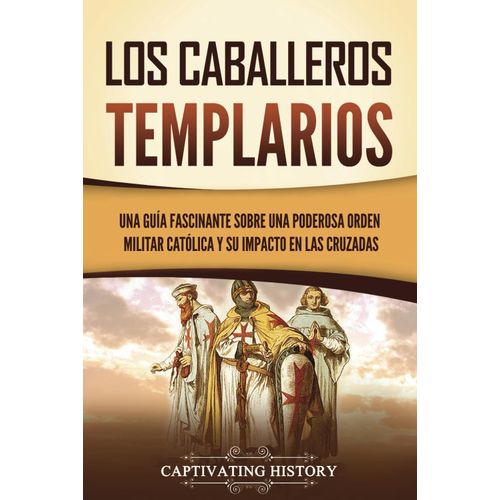 Los Caballeros Templarios