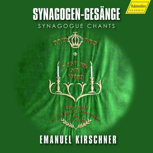 Kirschner / David / Strubel - Synagogue Chants [Compact Discs]