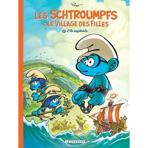 Les Schtroumpfs & Le Village Des Filles Tome 6 - L'île Vagabonde - Episode 2/3