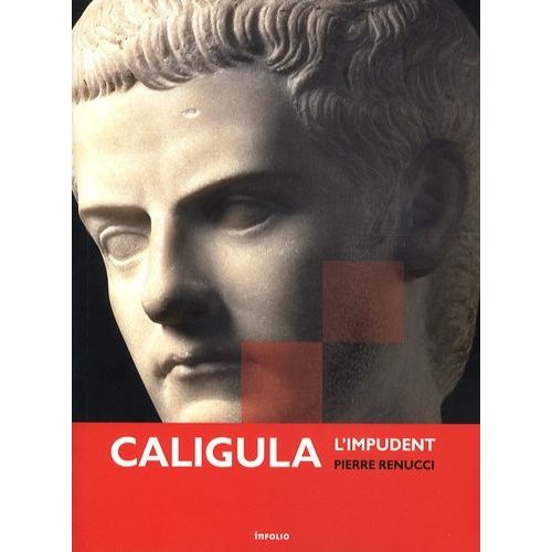 Caligula - L'impudent