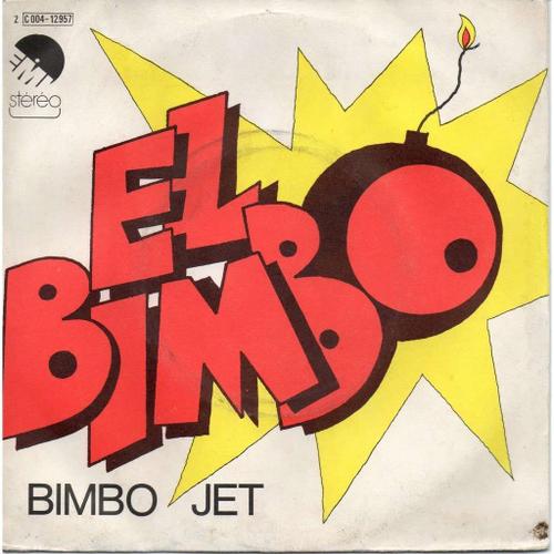 Bimbo Jet - El Bimbo - Version 1 - 2 - 45 Tours - 1974