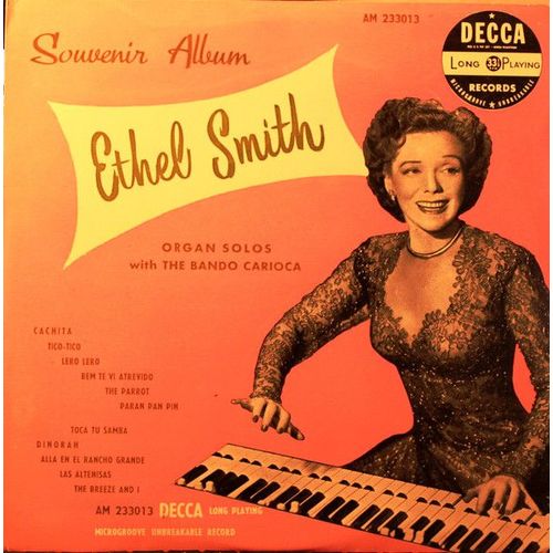 Ethel Smith . Organ Solos With Bando Carioca . Souvenir Album