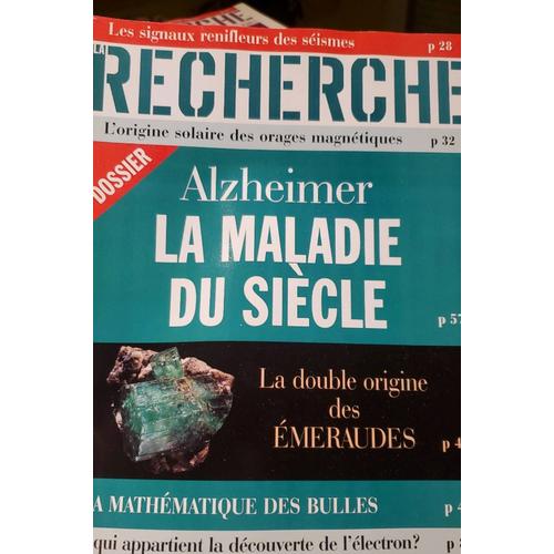 La Recherche 303 Mathématique Des Bulles / Alzheimer / Origine Des Émeraudes / Orages Magnétiques / Séismes / Découverte De L'électron