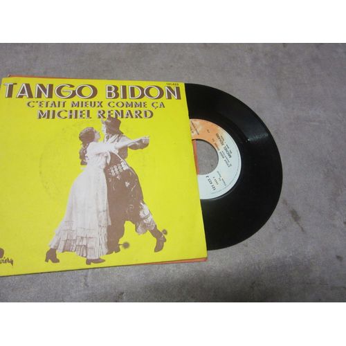 45 Tours Michel Renard Tango Bidon ; C Etait Mieux Comme Ca Ref Riviera 121 423 ( Dedicace