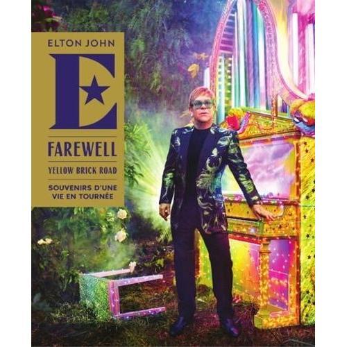 Farewell Yellow Brick Road - Souvenirs D'une Vie En Tournée