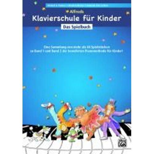 Alfreds Klavierschule Für Kinder Das Spielbuch
