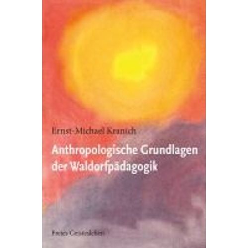 Anthropologische Grundlagen Der Waldorfpädagogik