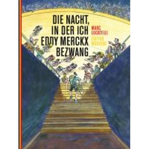 Die Nacht, In Der Ich Eddy Merckx Bezwang