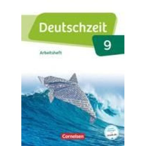 Deutschzeit 9. Schuljahr - Allgemeine Ausgabe - Arbeitsheft Mit Lösungen