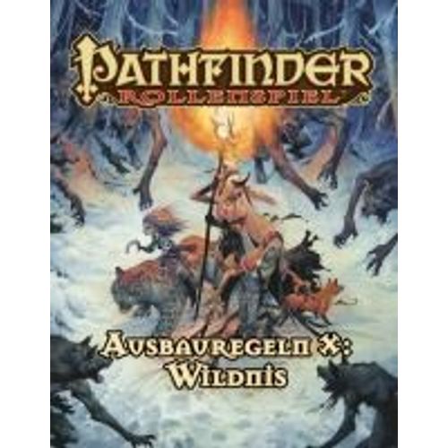 Pathfinder Ausbauregeln X: Wildnis (Taschenbuch)