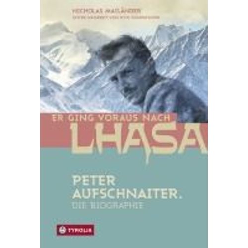 Er Ging Voraus Nach Lhasa