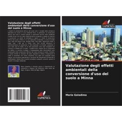 Valutazione Degli Effetti Ambientali Della Conversione D'uso Del Suolo A Minna