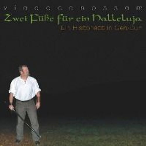 Zwei Füáe Für Ein Halleluja-Ein Historett In Geh